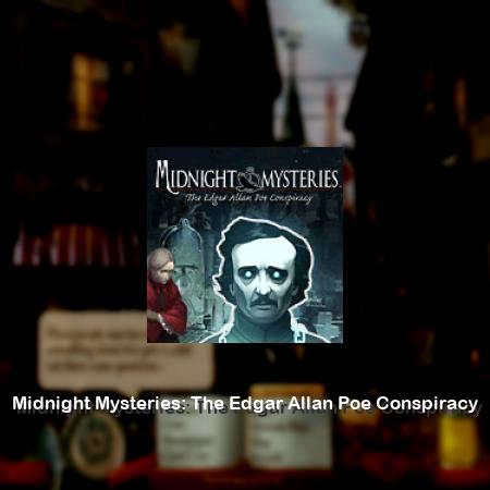Midnight Mysteries: The Edgar Allan Poe Conspiracy