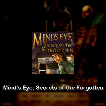 Mind's Eye: Secrets of the Forgotten