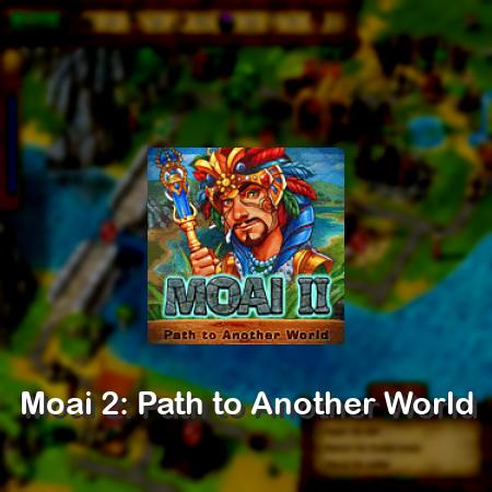 Moai 2: Path to Another World