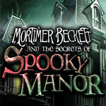 Mortimer Beckett and the Secrets of Spooky Manor