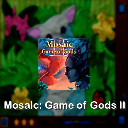 Mosaic: Game of Gods II