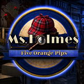Ms. Holmes: Five Orange Pips