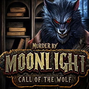 Murder by Moonlight: Call of the Wolf