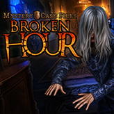 Mystery Case Files: Broken Hour