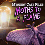 Mystery Case Files: Moths to a Flame