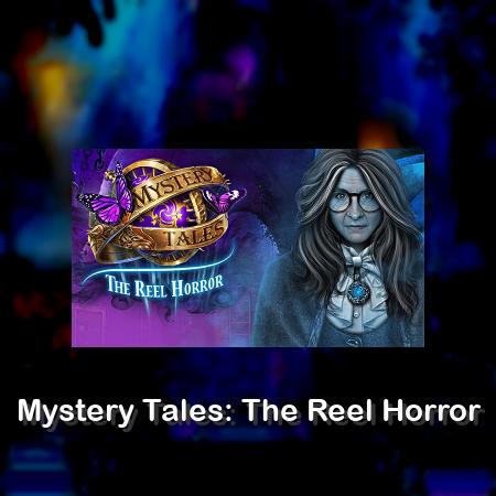 Mystery Tales: The Reel Horror
