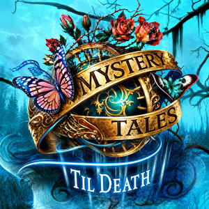 Mystery Tales: Til Death
