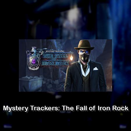 Mystery Trackers: The Fall of Iron Rock