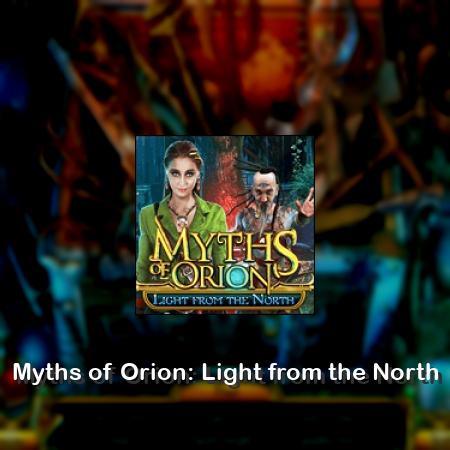 Myths of Orion: Light from the North