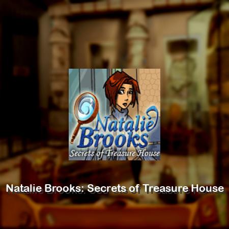 Natalie Brooks: Secrets of Treasure House