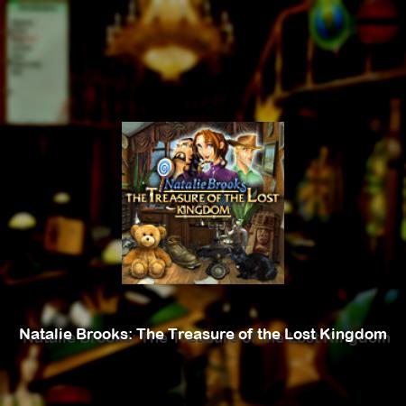 Natalie Brooks: The Treasure of the Lost Kingdom