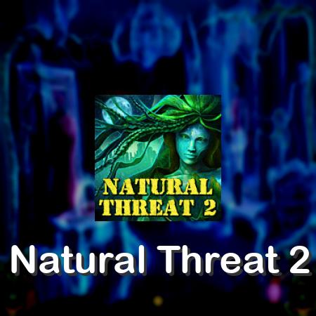 Natural Threat 2