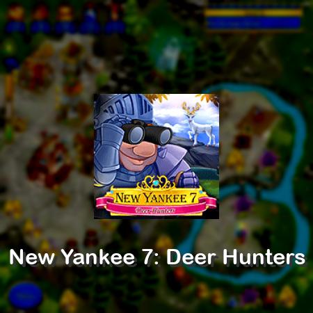 New Yankee 7: Deer Hunters