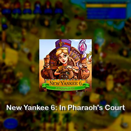 New Yankee 6: In Pharaoh's Court