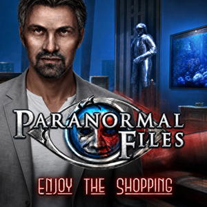 Paranormal Files: Enjoy the Shopping