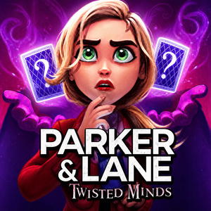 Parker and Lane: Twisted Minds