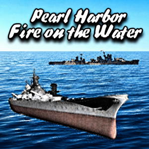 Pearl Harbor: Fire on the Water