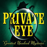 Private Eye: Greatest Unsolved Mysteries