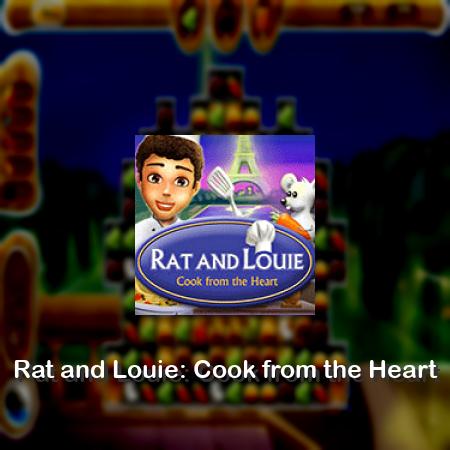 Rat and Louie: Cook from the Heart