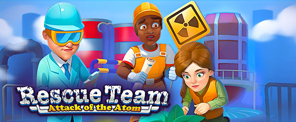 Rescue Team: Attack of the Atom