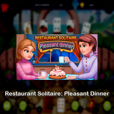 Restaurant Solitaire: Pleasant Dinner