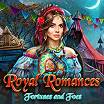 Royal Romances: Fortunes and Foes