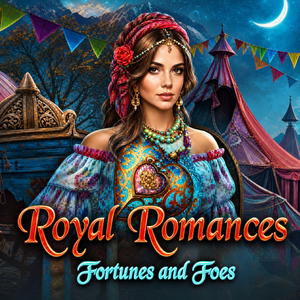 Royal Romances: Fortunes and Foes