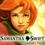 Samantha Swift and the Golden Touch