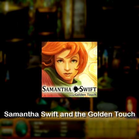 Samantha Swift and the Golden Touch