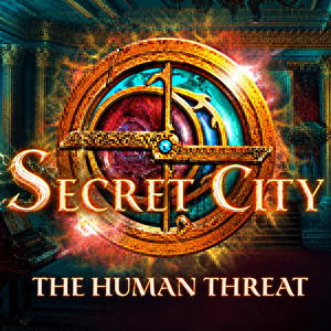 Secret City: The Human Threat