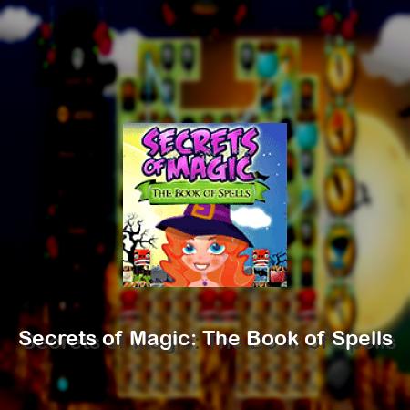 Secrets of Magic: The Book of Spells