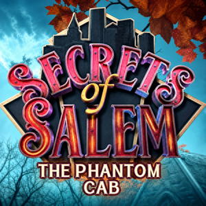 Secrets of Salem: The Phantom Cab