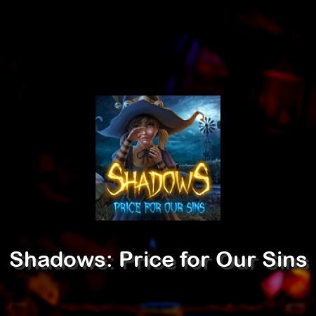 Shadows: Price for Our Sins