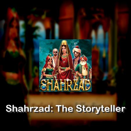 Shahrzad: The Storyteller