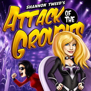 Shannon Tweed's Attack of the Groupies
