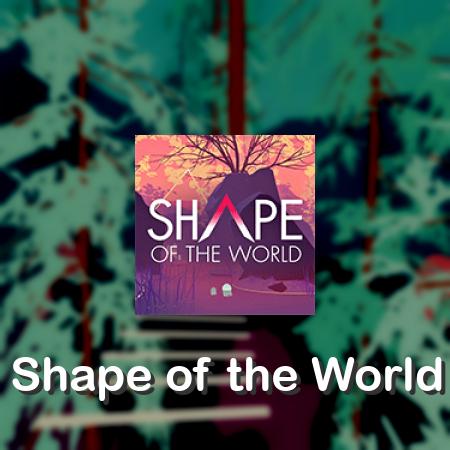 Shape of the World