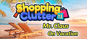 Shopping Clutter 13: Mr. Claus on Vacation