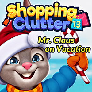 Shopping Clutter 13: Mr. Claus on Vacation