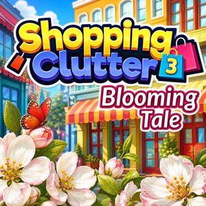 Shopping Clutter 3: Blooming Tale