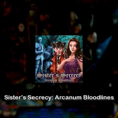 Sister's Secrecy: Arcanum Bloodlines