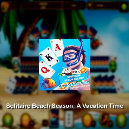 Solitaire Beach Season: A Vacation Time
