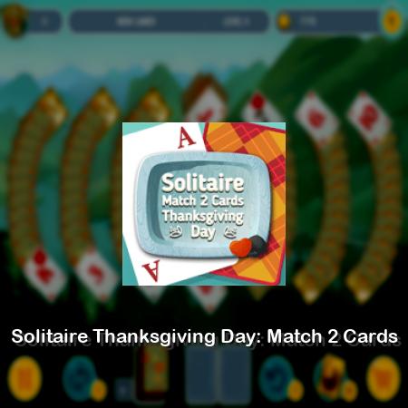 Solitaire Thanksgiving Day: Match 2 Cards