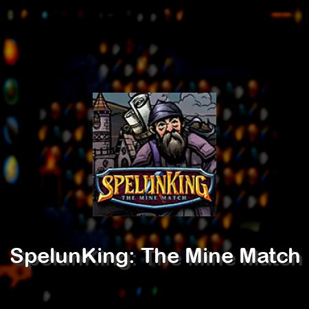 SpelunKing: The Mine Match