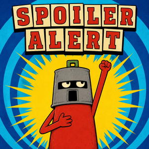 Spoiler Alert