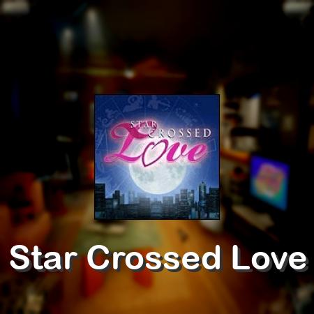 Star Crossed Love