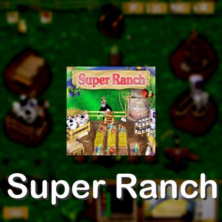 Super Ranch