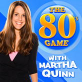 The 80's Game with Martha Quinn
