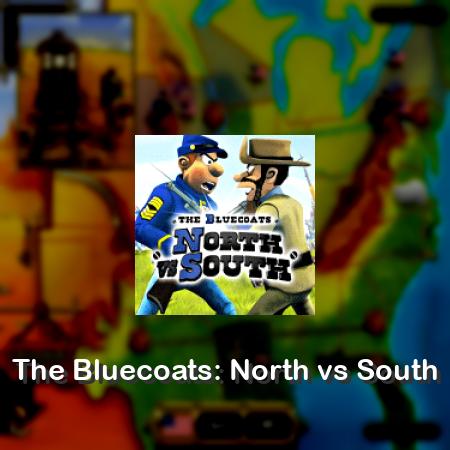 The Bluecoats: North vs South