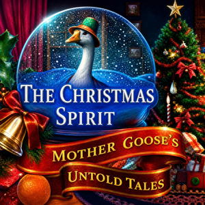 The Christmas Spirit: Mother Goose's Untold Tales