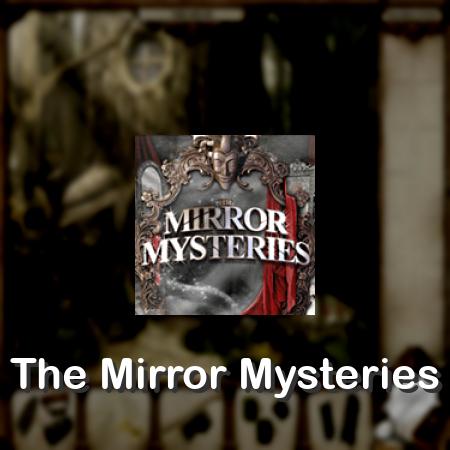The Mirror Mysteries